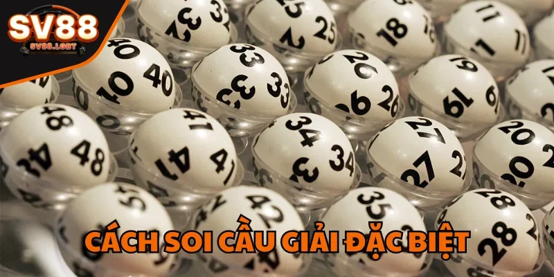 cach soi cau giai dac biet