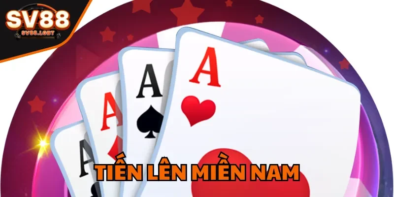 tien len mien nam